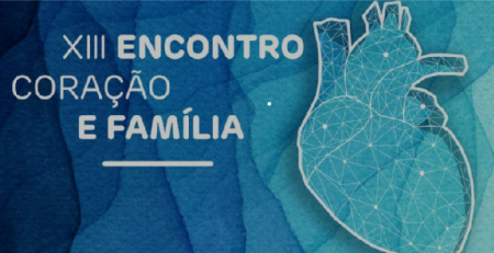 Agendado XIII Encontro Coração e Família