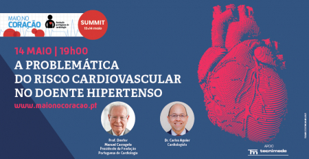 Assista à sessão "A problemática do risco cardiovascular no doente hipertenso" do Summit Maio no Coração